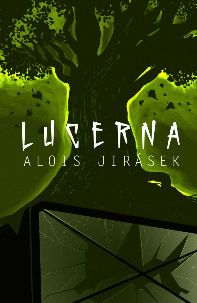 Alois jirásek - Lucerna 
book cover/design