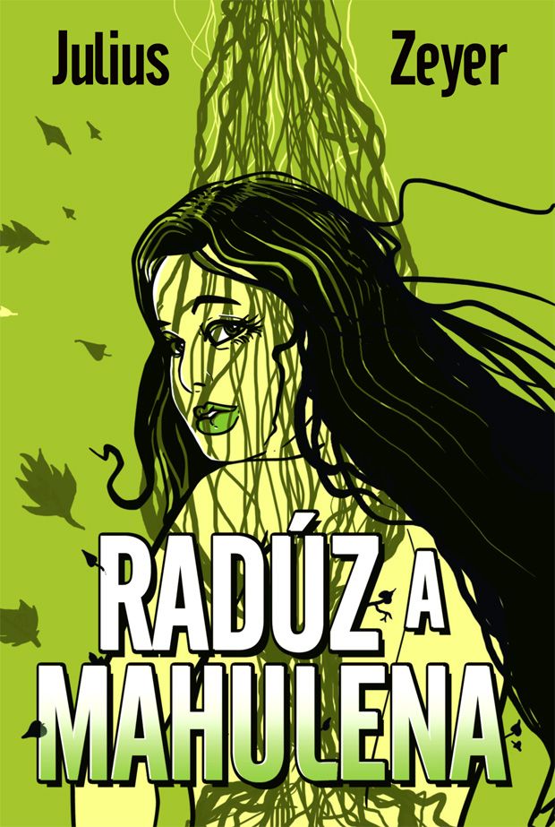 Julius Zeyer - Radúz a Mahulena book cover/design