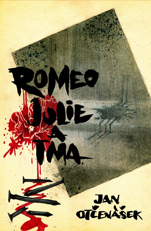 Romeo,Julie a tma - Jan Otčenášek - book cover/design/hand typography