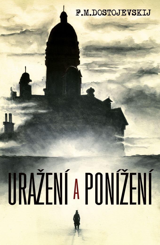 F.M.Dostojevskij - Urazeni a ponizeni - book design/illustration