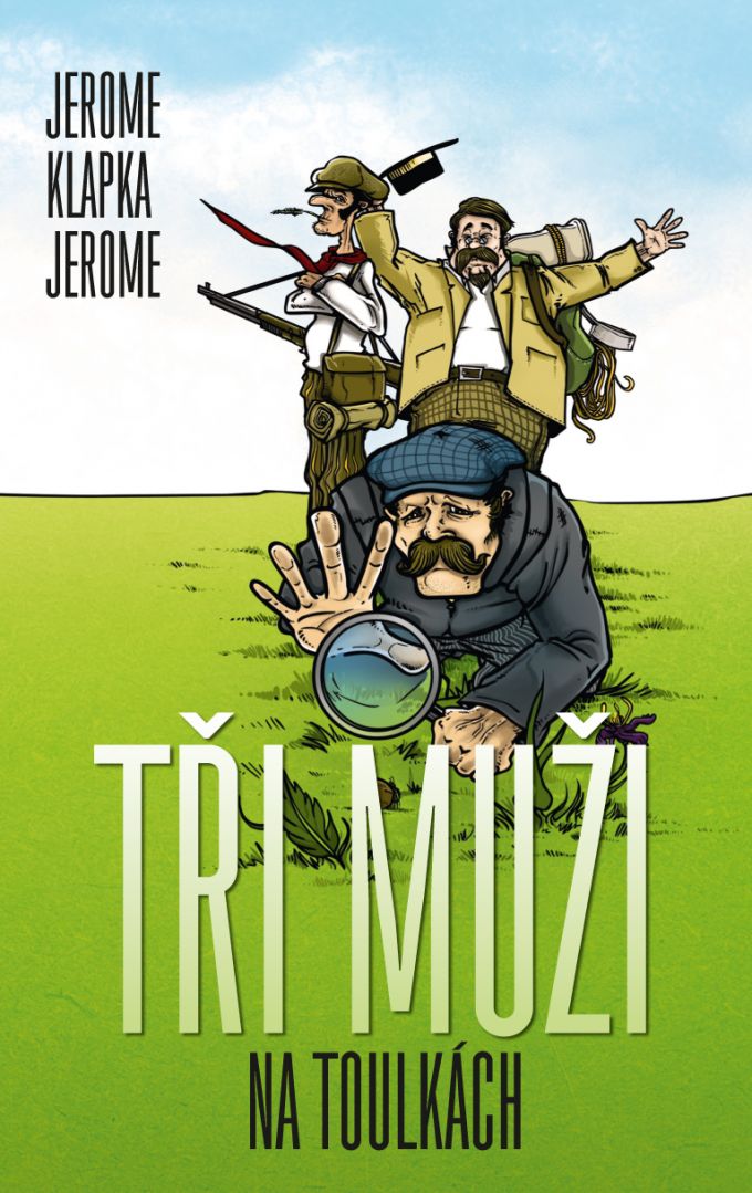 Jerome Klapka Jerome Tři muži na toulkach /book cover/design/illustration